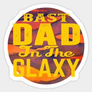 Best dad in the galaxy Sticker